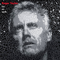 Roger Taylor Fun on Earth UK front