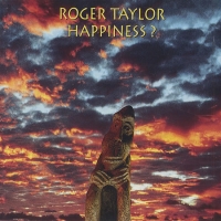 Roger Taylor Happiness